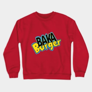 Baka Burger Crewneck Sweatshirt